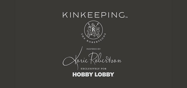 Hobby Lobby and Korie Robertson introduce Kinkeeping