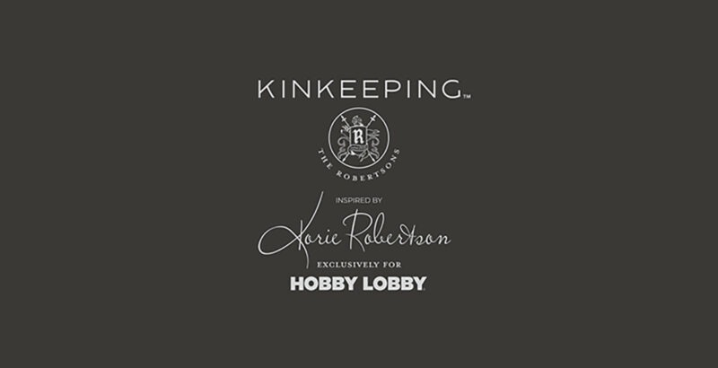 Hobby Lobby and Korie Robertson introduce Kinkeeping