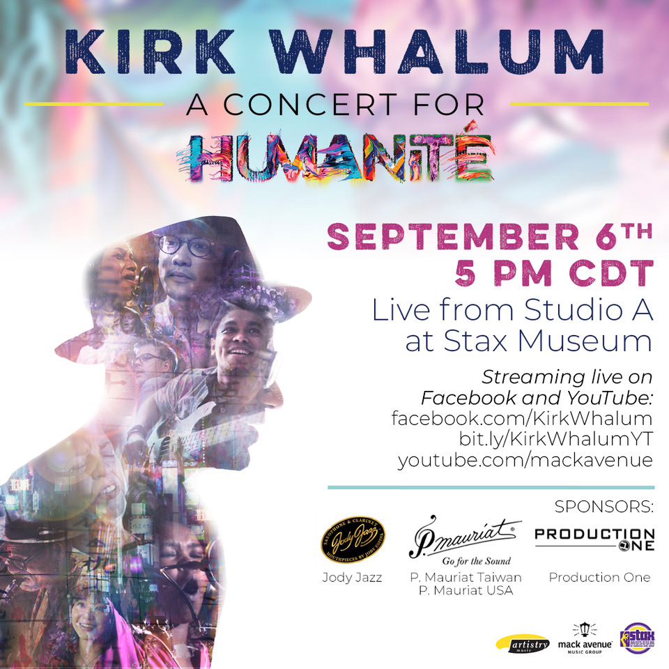 Watch Kirk Whalum’s live stream event - A concert for Humanité